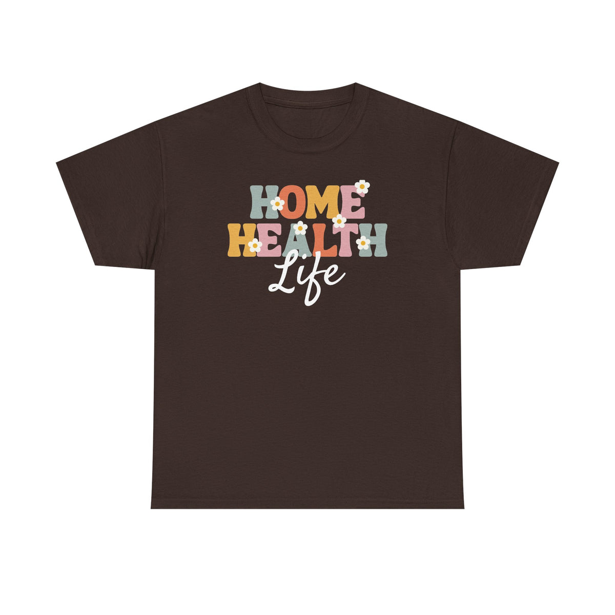 Home Health Life Tee