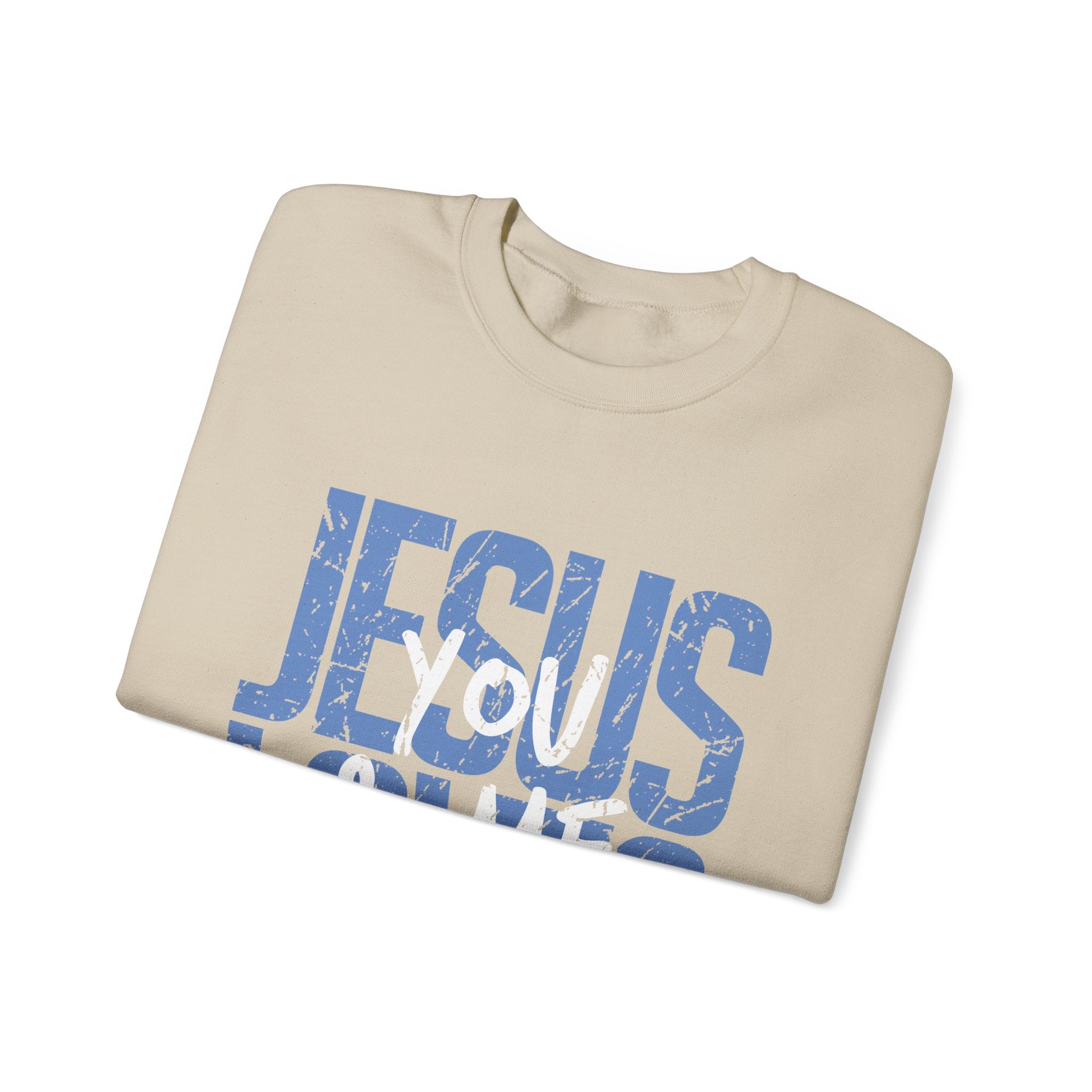 Jesus Loves You & Me Crewneck Sweatshirt — Christian Faith Inspirational Pullover (John 15:13)