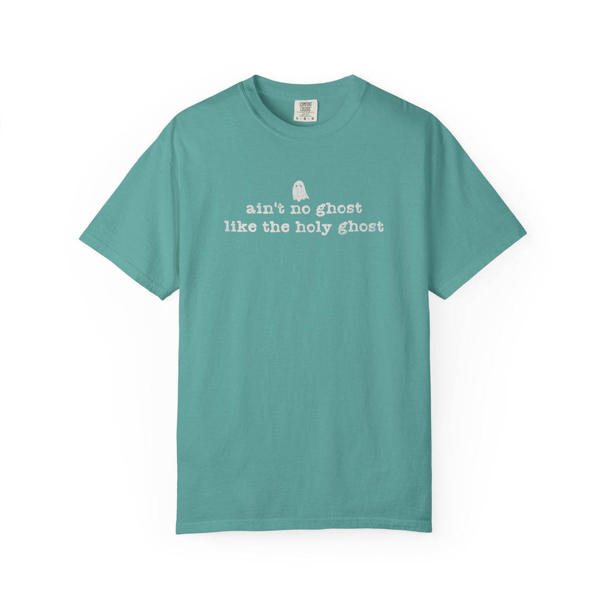 Spiritual Ghost Tee — “ain't no ghost like the holy ghost” Cotton T-Shirt
