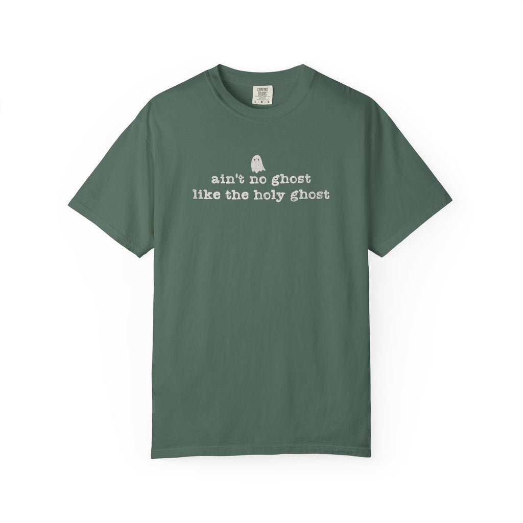 Spiritual Ghost Tee — “ain't no ghost like the holy ghost” Cotton T-Shirt