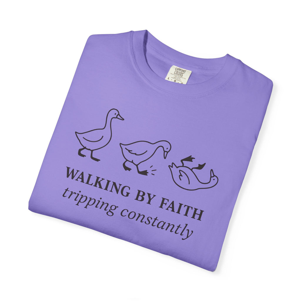Faith Ducks T-Shirt — "Walking by Faith, tripping constantly" Christian Graphic Tee