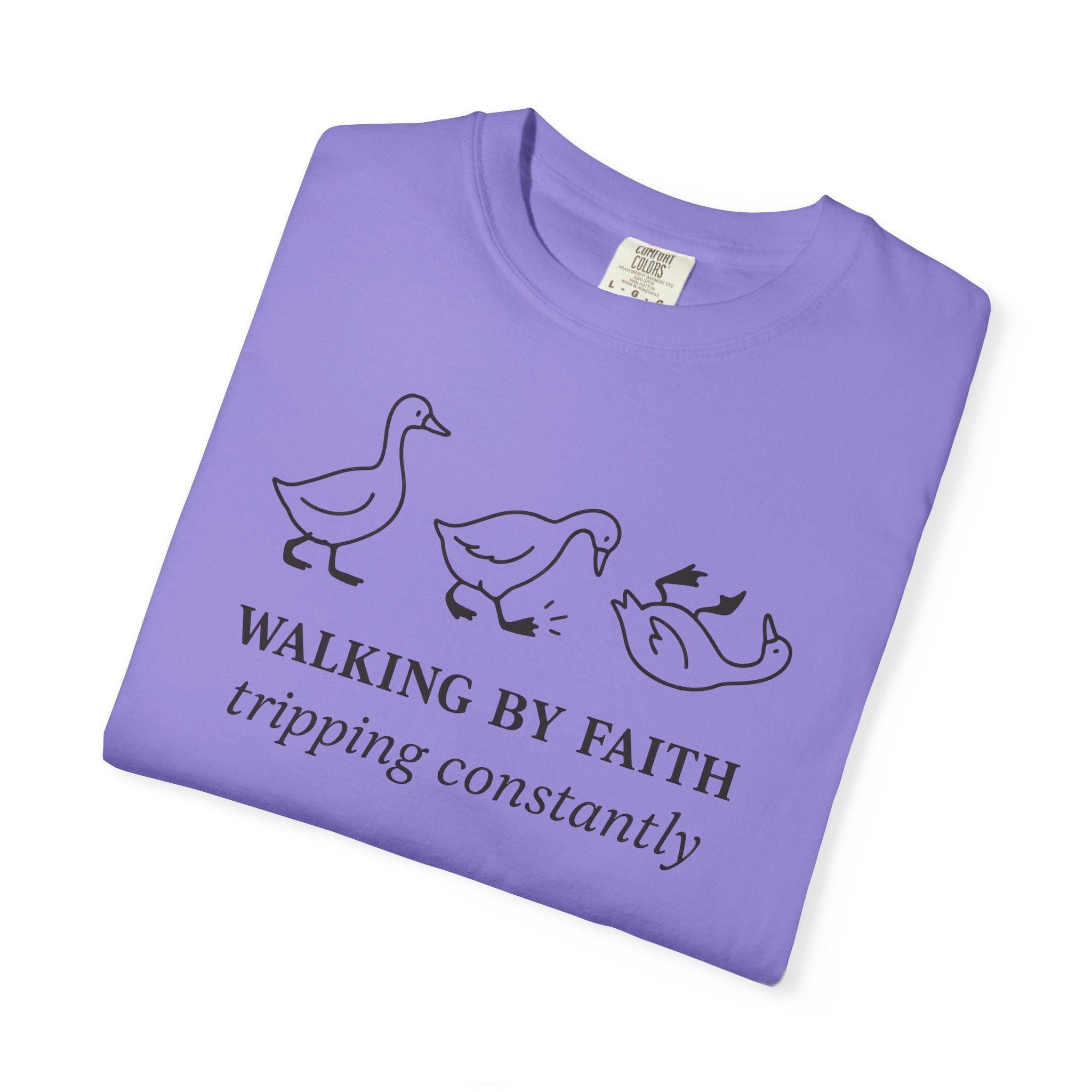 Faith Ducks T-Shirt — "Walking by Faith, tripping constantly" Christian Graphic Tee