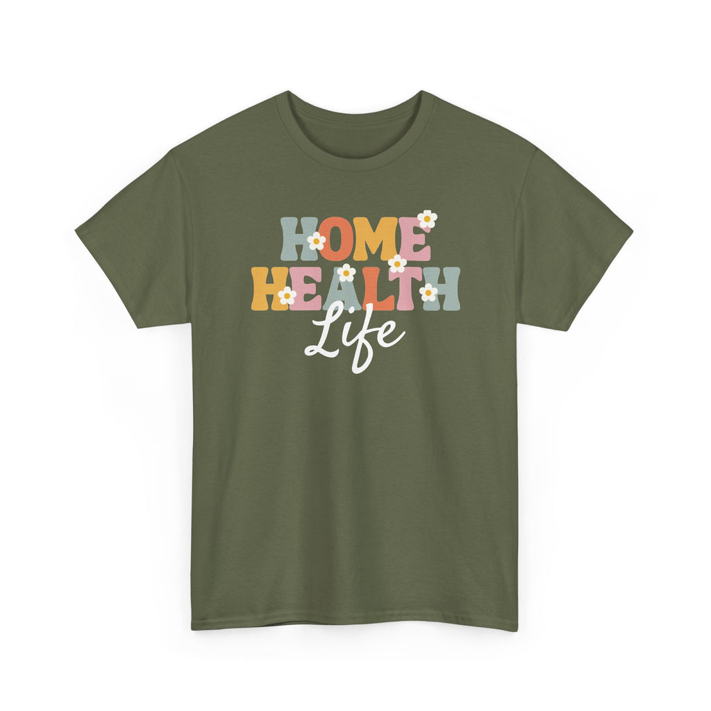 Home Health Life Tee