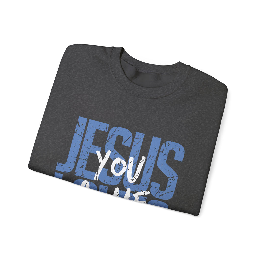 Jesus Loves You & Me Crewneck Sweatshirt — Christian Faith Inspirational Pullover (John 15:13)