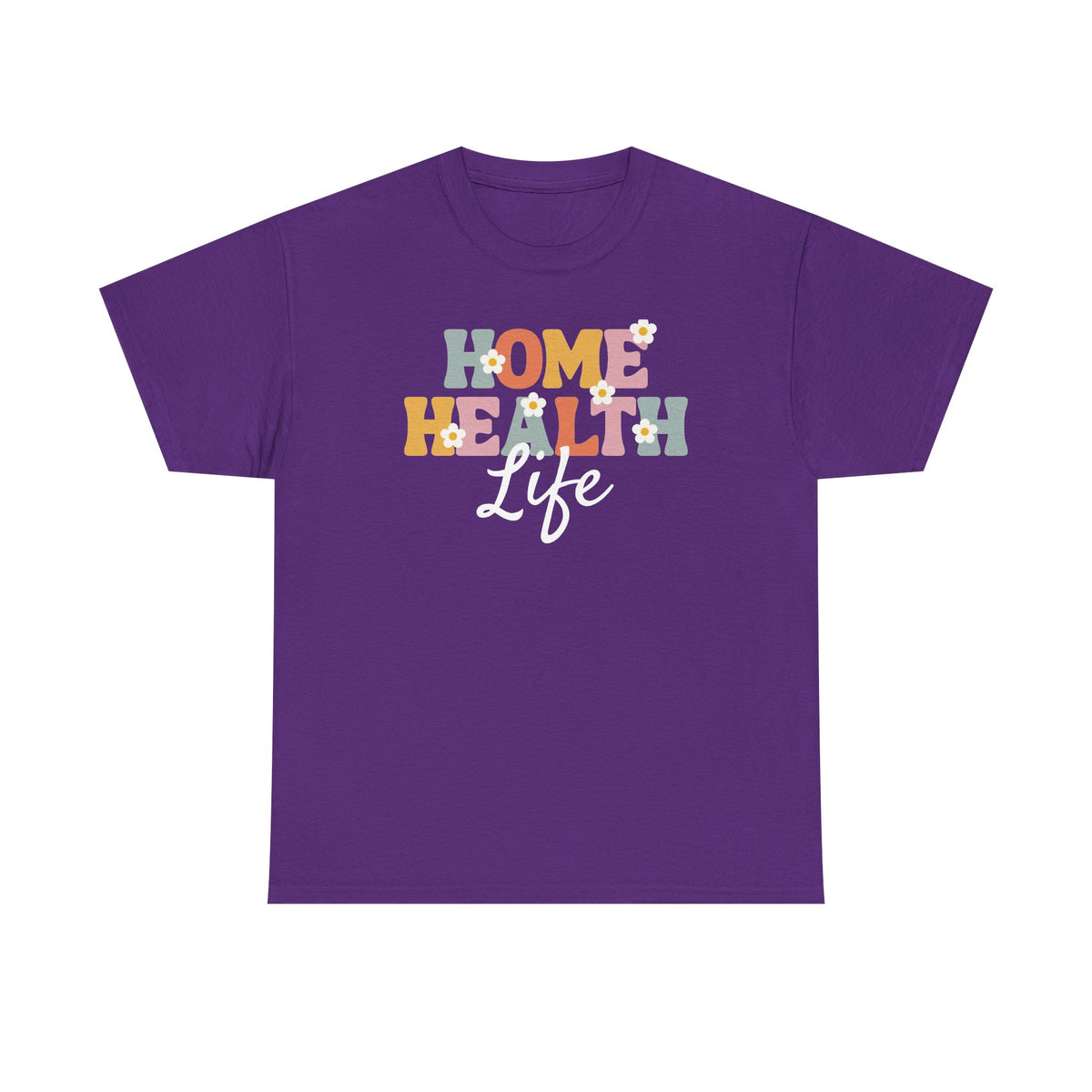 Home Health Life Tee