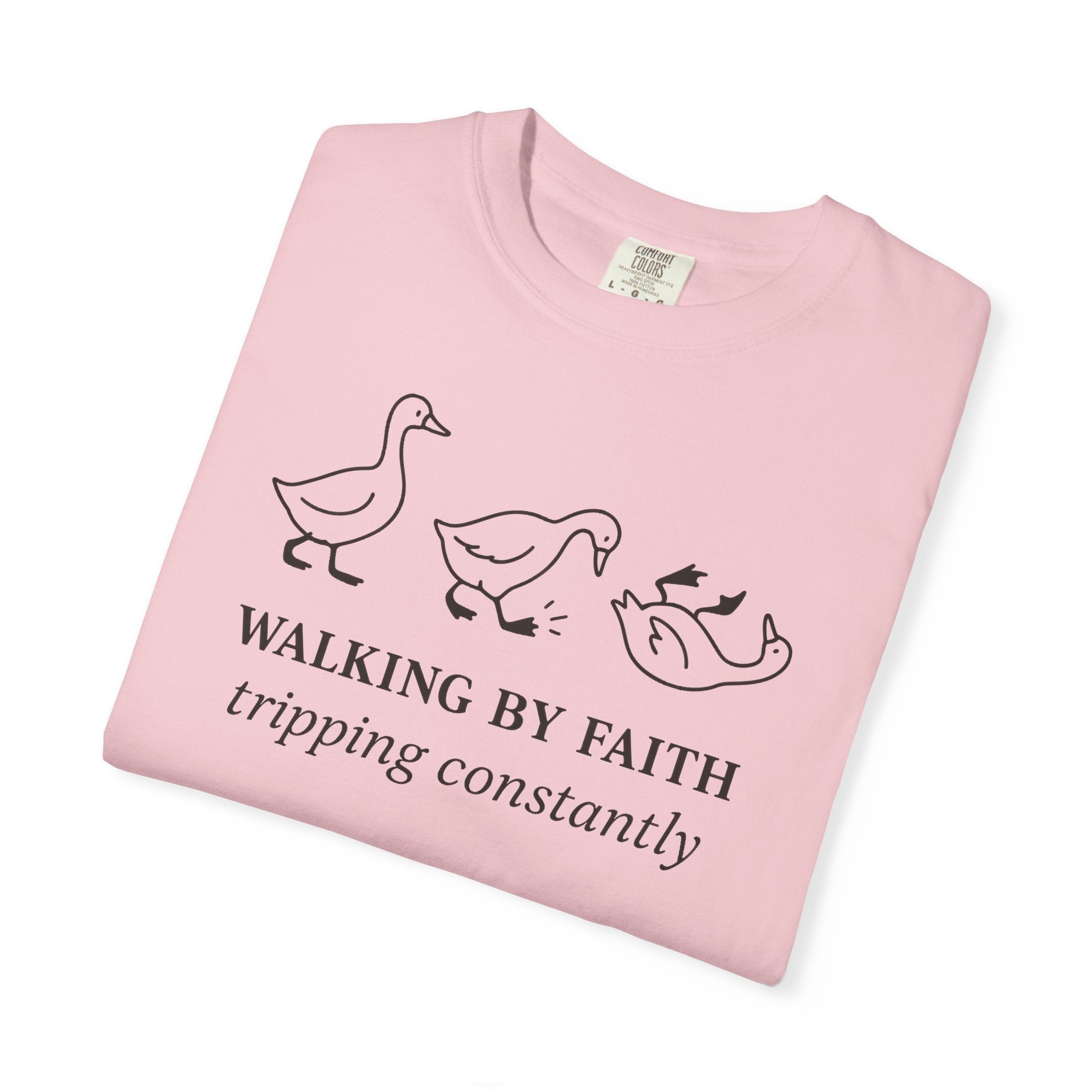 Faith Ducks T-Shirt — "Walking by Faith, tripping constantly" Christian Graphic Tee