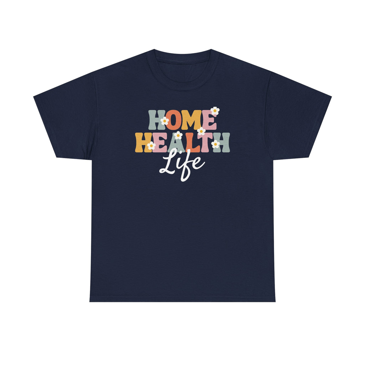 Home Health Life Tee